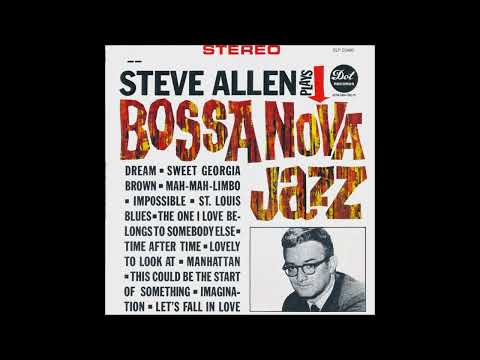 Steve Allen - Steve Allen Plays Bossa Nova Jazz (1963 LP)