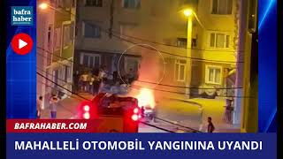 Mahalleli Otomobil Yangınına Uyandı!