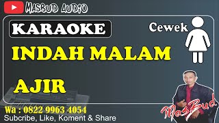 Download lagu INDAH MALAM - AJIR [KARAOKE] NADA CEWEK || SLOW ROCK ACEH || KN7000 mp3