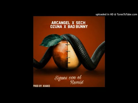 Arcangel❌Sech ❌Ozuna❌Bad Bunny - Sigues Con Él Remix