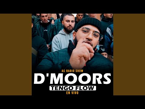 D'MOORS (TENGO FLOW) EN VIVO (En vivo)
