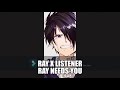 Ray X Listener Ray Needs You