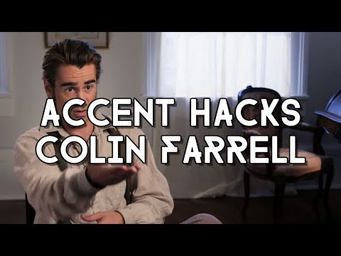 Accent Hacks: How To Do Irish Like Colin Farrell