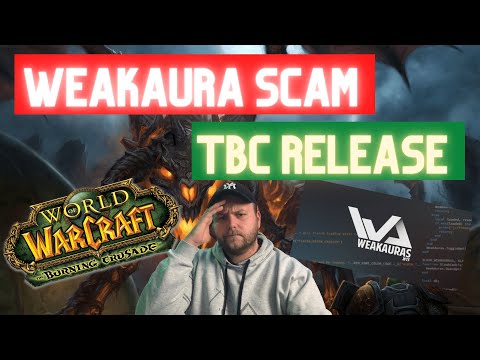 Don't lose your gold! Weakaura scam + Classic TBC release news...