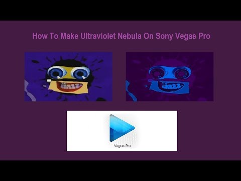 How To Make Ultraviolet Nebula On Sony Vegas Pro