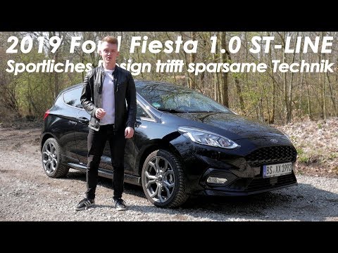 2019 Ford Fiesta 1.0 EcoBoost ST LINE (100 PS) - sportliches Design trifft sparsame Technik