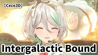 【セシリア・イマーグリーン/Cecilia】Intergalactic Bound　　【ホロライブEN/3D DEBUT/Cece3D】