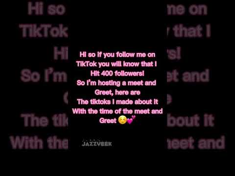 Meet and greet (yes it’s mine) info and the tiktoks I made about it c: