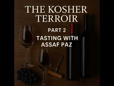 Vineyard to Glass: Tasting Wine with Assaf Paz