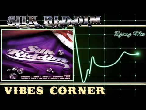 Silk Riddim 2002 [Vibes Corner] Mix By Djeasy