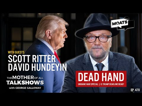 DEAD HAND | Ukraine war special | Trump's failed deadline | Africa core | MOATS LIVE