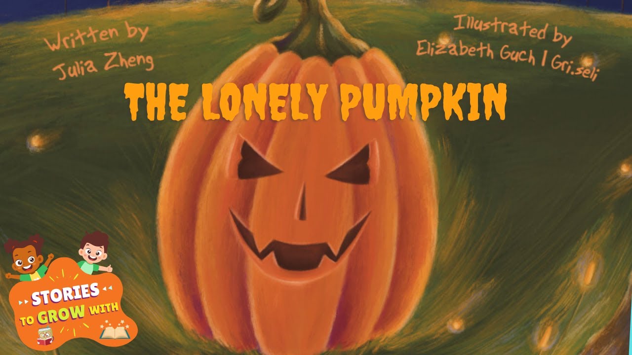 📖Kids Book Read Aloud: The Lonely Pumpkin: A Halloween Tale By Julia Zheng 🎃