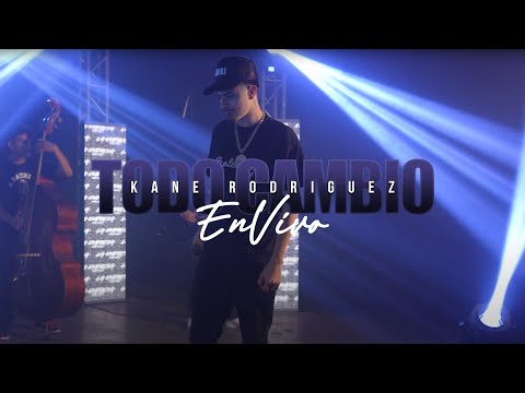 Kane Rodriguez - Todo Cambio (En Vivo)