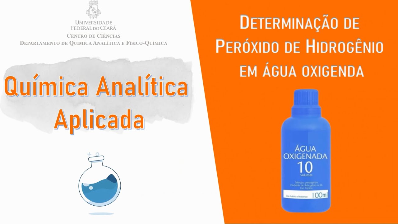 Determinação de peróxido de hidrogênio (H₂O₂) em água oxigenada - DQAFQ UFC