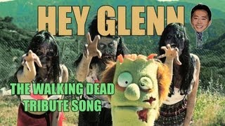 Hey Glenn (THE WALKING DEAD TRIBUTE SONG - SPOILERS)