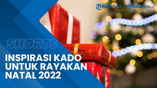 Jelang Hari Natal 2022, Berikut Inspirasi Kado Natal Menarik Buat Orang Terkasih
