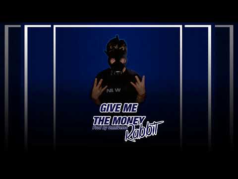 Rabbit - Give me the money (Prod.Omniverso)