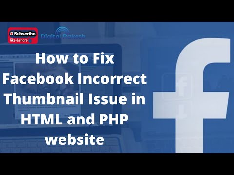 How to Fix Facebook Incorrect Thumbnail Issue in HTML and PHP website