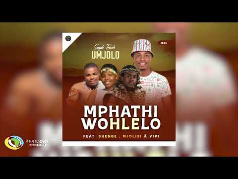 Mphathiwohlelo MC - Umjolo (feat. Shenge, Mjolisi & Vivi) (Official Audio)