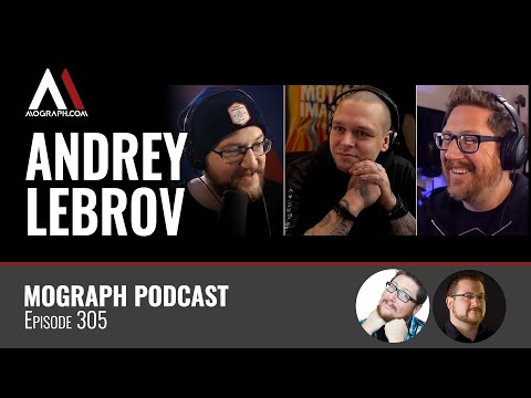Ep 305: Andrey Lebrov