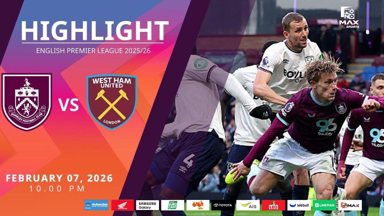 [Highlight] PremierLeague : เบิร์นลีย์ vs เวสต์แฮม (07-02-69)