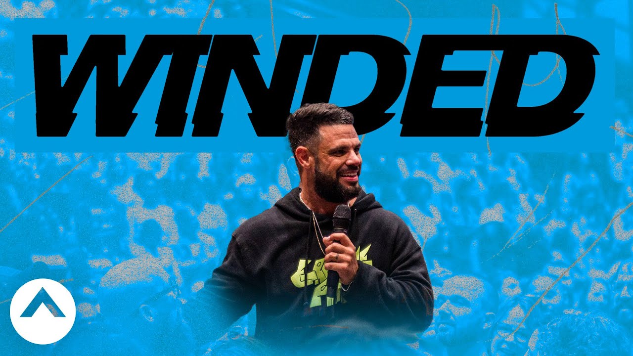 Winded | Pastor Steven Furtick | Elevation Church