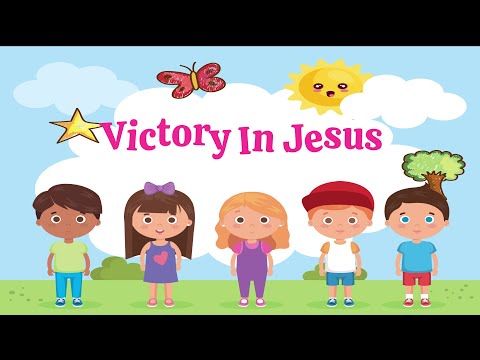 Victory In Jesus | Christian Songs For Kids