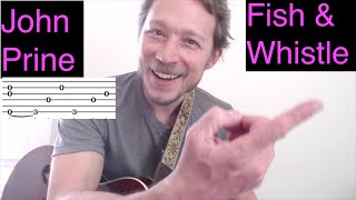 Fish and Whistle - John Prine - Complete Finger Picking Guitar Tutorial with Tab