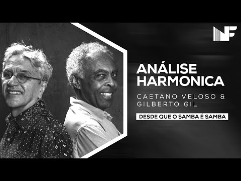 Análise Harmônica | Desde que o samba é samba (Gilberto Gil & Caetano Veloso)