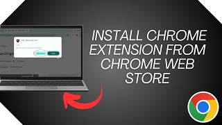 How to Install Chrome Extension from Chrome Web Store | Step by Step G