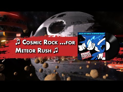 Cosmic Rock ...for Meteor Rush - Sonic Forces Overclocked OST