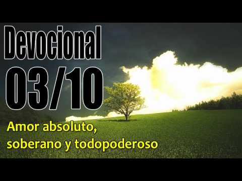 Amor absoluto, soberano y todopoderoso. Devocional John Piper solid joys 03/10