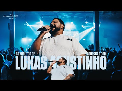 60 MINUTOS DE LOUVOR COM LUKAS AGUSTINHO