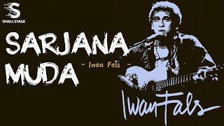 Download lagu Sarjana Muda - Iwan Fals | Lirik mp3