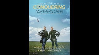 Conquering Northern China - Official Trailer  (2017)