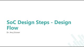 SoC Design Steps | SoC Design Flow