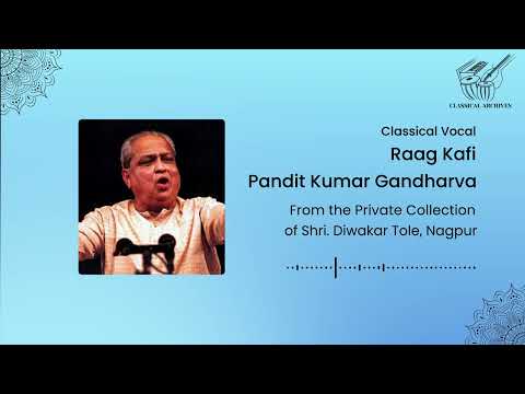 Raag Kafi | Pandit Kumar Gandharva | Classical Archives by Shri. Diwakar Tole