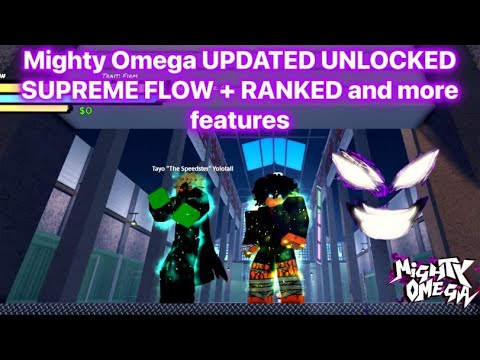 Mighty Omega UPDATED UNLOCKED SUPREME FLOW + RANKED and more features