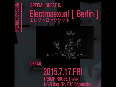 Electrosexual  - DJ set - Tokyo -- 東京