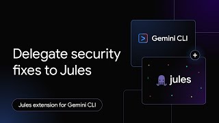 How to fix security vulnerabilities with the Jules and security extens