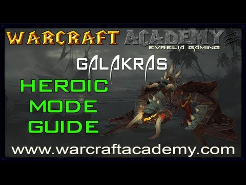 Galakras Heroic Guide - Siege of Orgrimmar - Warcraft Academy