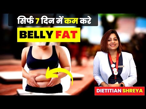Reduce Belly Fat in 7 days! | By Dietitian Shreya