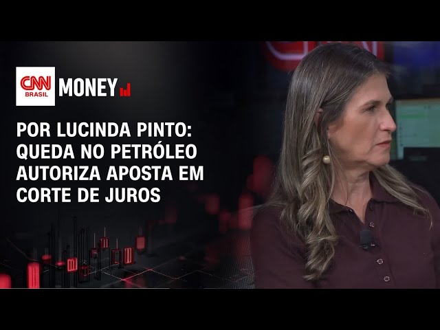 Por Lucinda Pinto: Queda no petróleo autoriza aposta em corte de juros | MONEY NEWS