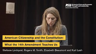 American Citizenship and the Constitution: What the 14th Amendment teaches us