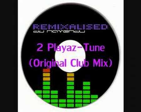2 Playaz-Tune (original CLUB Mix)