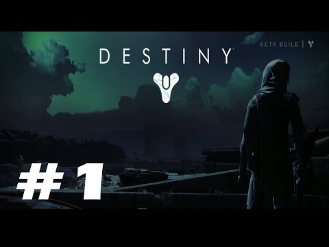 Destiny - Walkthrough Part 1 - First 90 Minutes - Beta Gameplay [ HD ]