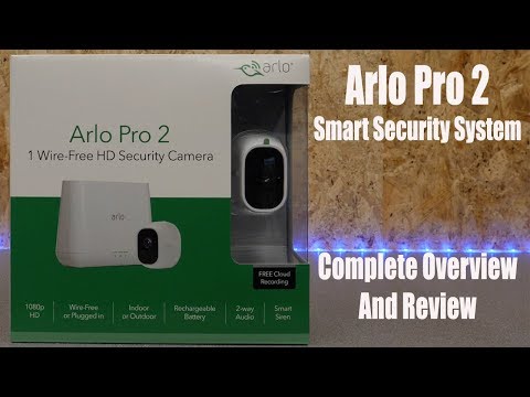 Arlo Pro 2 Security System Complete Overview and Latest Review