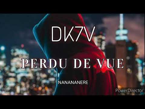 DK7V - Perdu de vue (Son Officiel)