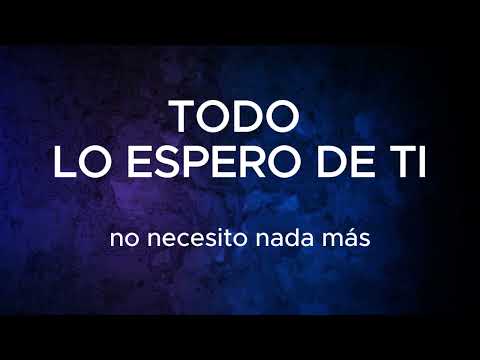 TODO  LO ESPERO DE TI - COMUNIÓN