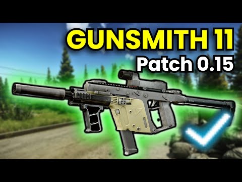 Gunsmith Part 11 - Patch 0.15 Guide | Escape From Tarkov